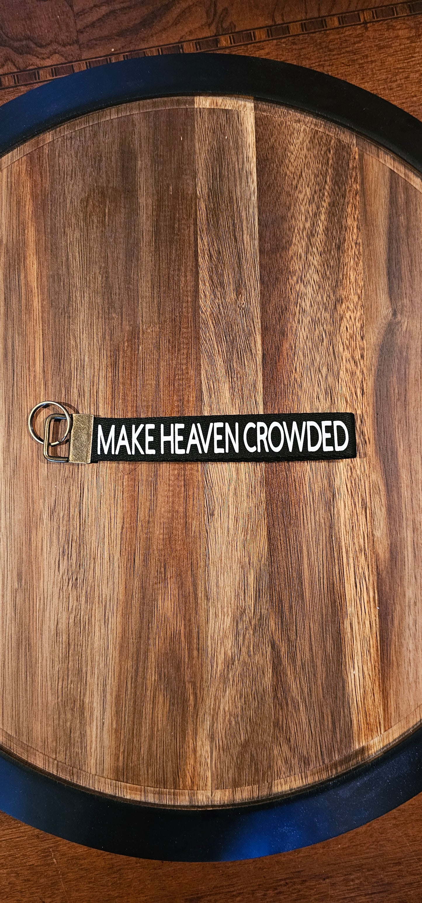 Make Heaven Crowded KEY Wristlet